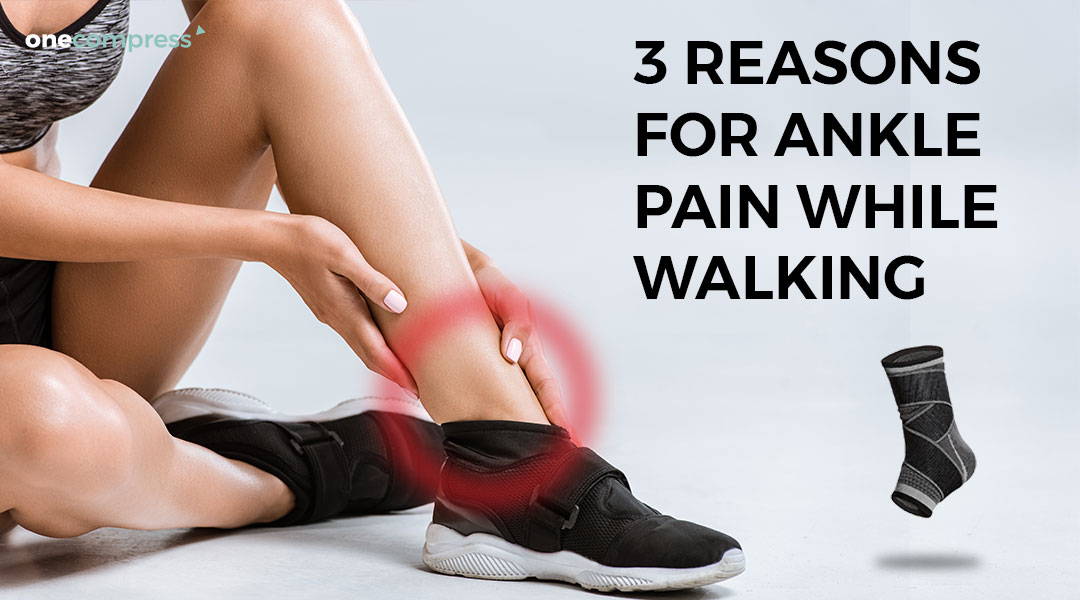 Ankle pain with walking, ankle pain while walking, solutions for ankle pain 