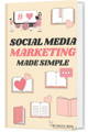 Digital Book "Social Media Marketing Made Simple"