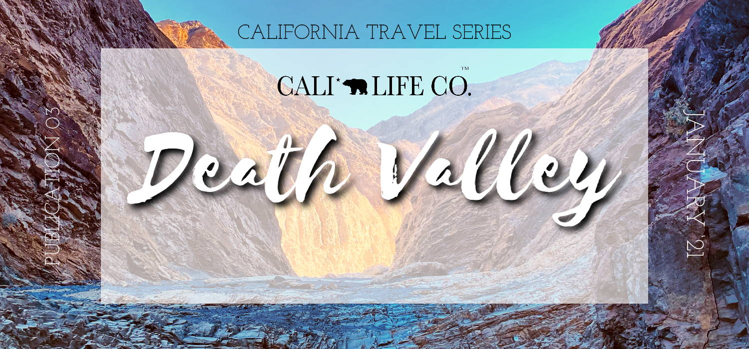 Travel Series: Take me to Death Valley