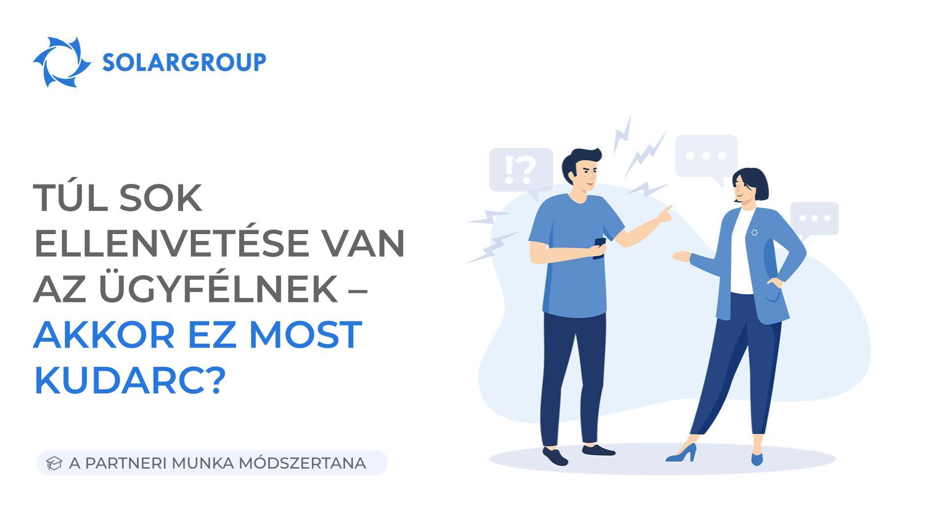 Túl sok ellenvetése van az ügyfélnek – most akkor ez kudarc?