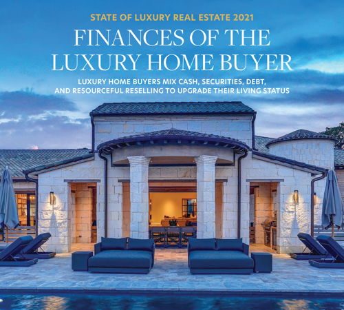État de l'immobilier de luxe 2021 : Les finances de l'acheteur d'une maison de luxe