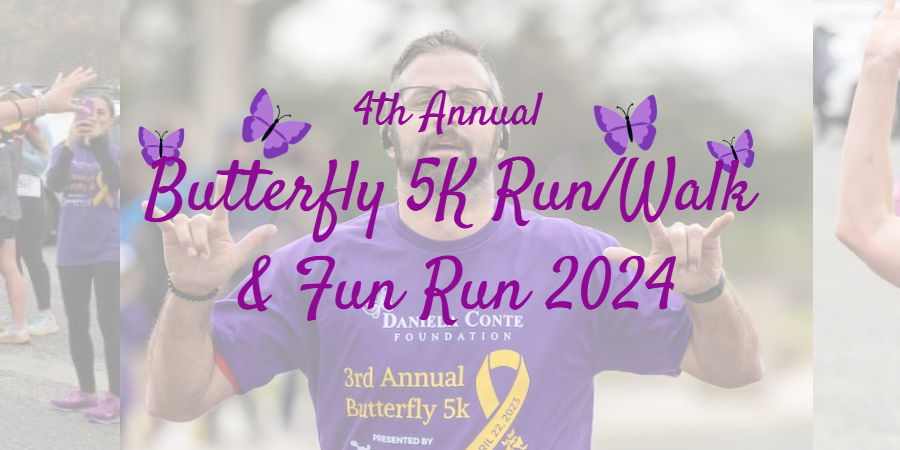 Daniela Conte Foundation 4th Annual Butterfly 5K Run/Walk & Fun Run promotional image