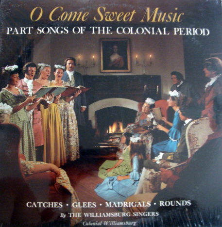 ★Sealed★  - Williamsburg Singers, O Come Sweet Music!