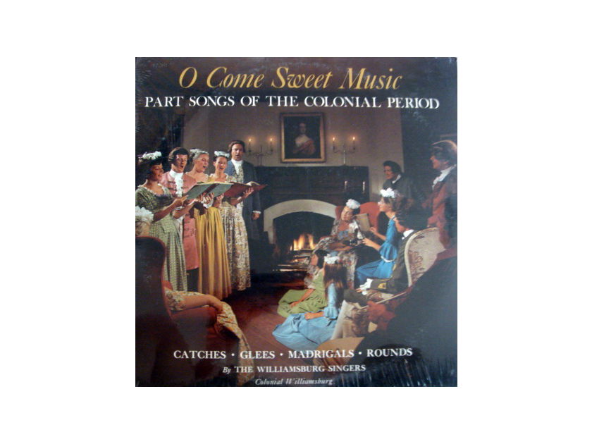 ★Sealed★  - Williamsburg Singers, O Come Sweet Music!