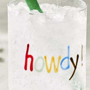 Love Notes Juice Glass - Howdy