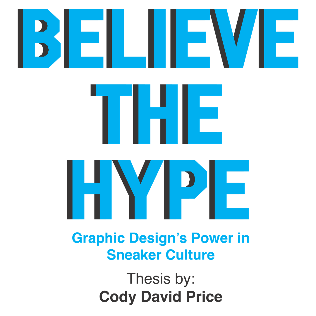 Image of Believe The Hype: Graphic Designs Power in Sneaker Culture