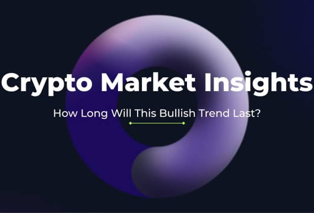 Crypto Market Insights: How Long Will This Bullish Trend Last?