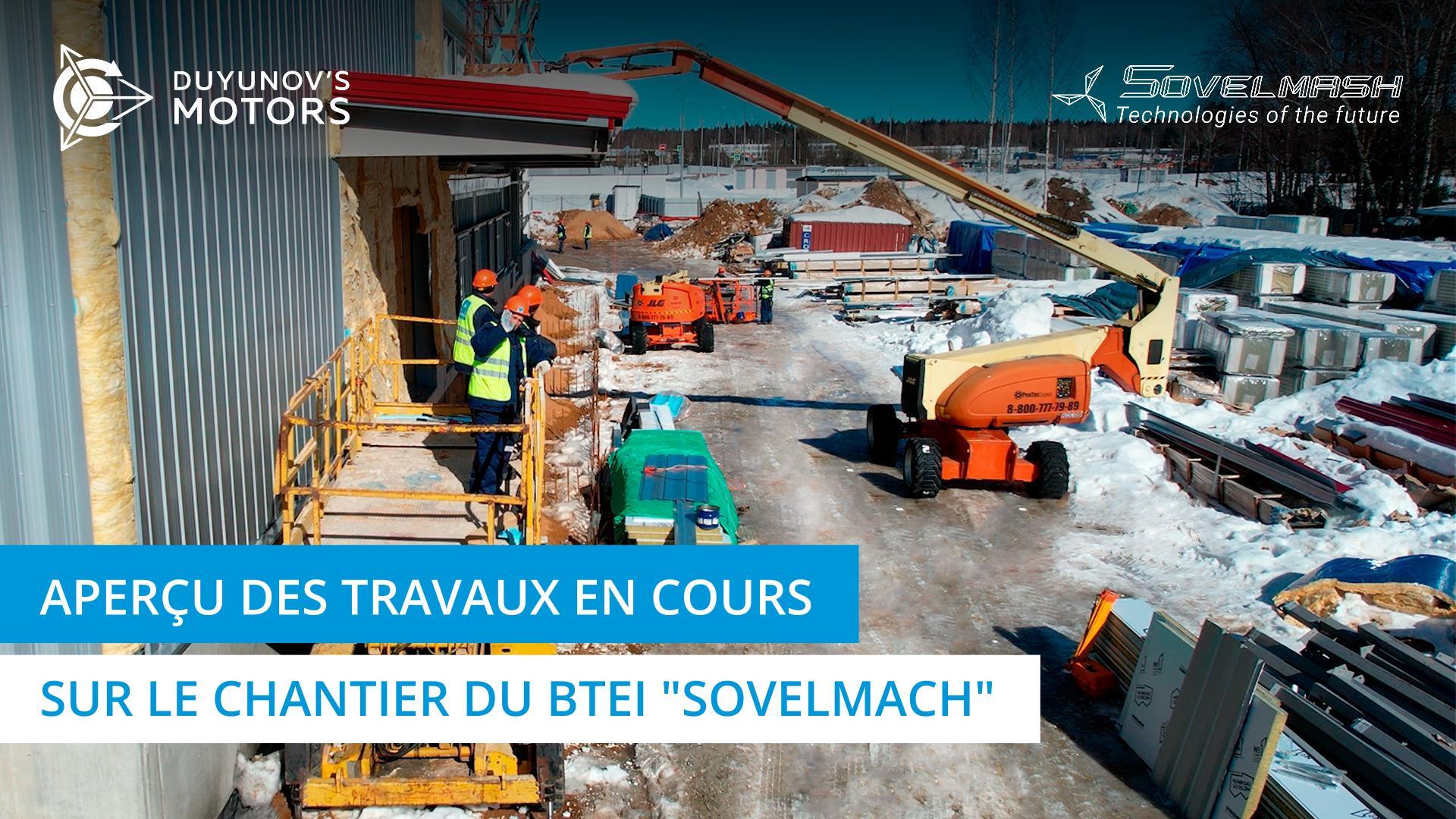 Aperçu des travaux en cours sur le chantier du BTEI "Sovelmach"