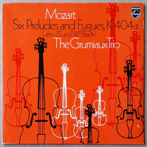 Philips | THE GRUMIAUX TRIO / - MOZART Six Preludes and...