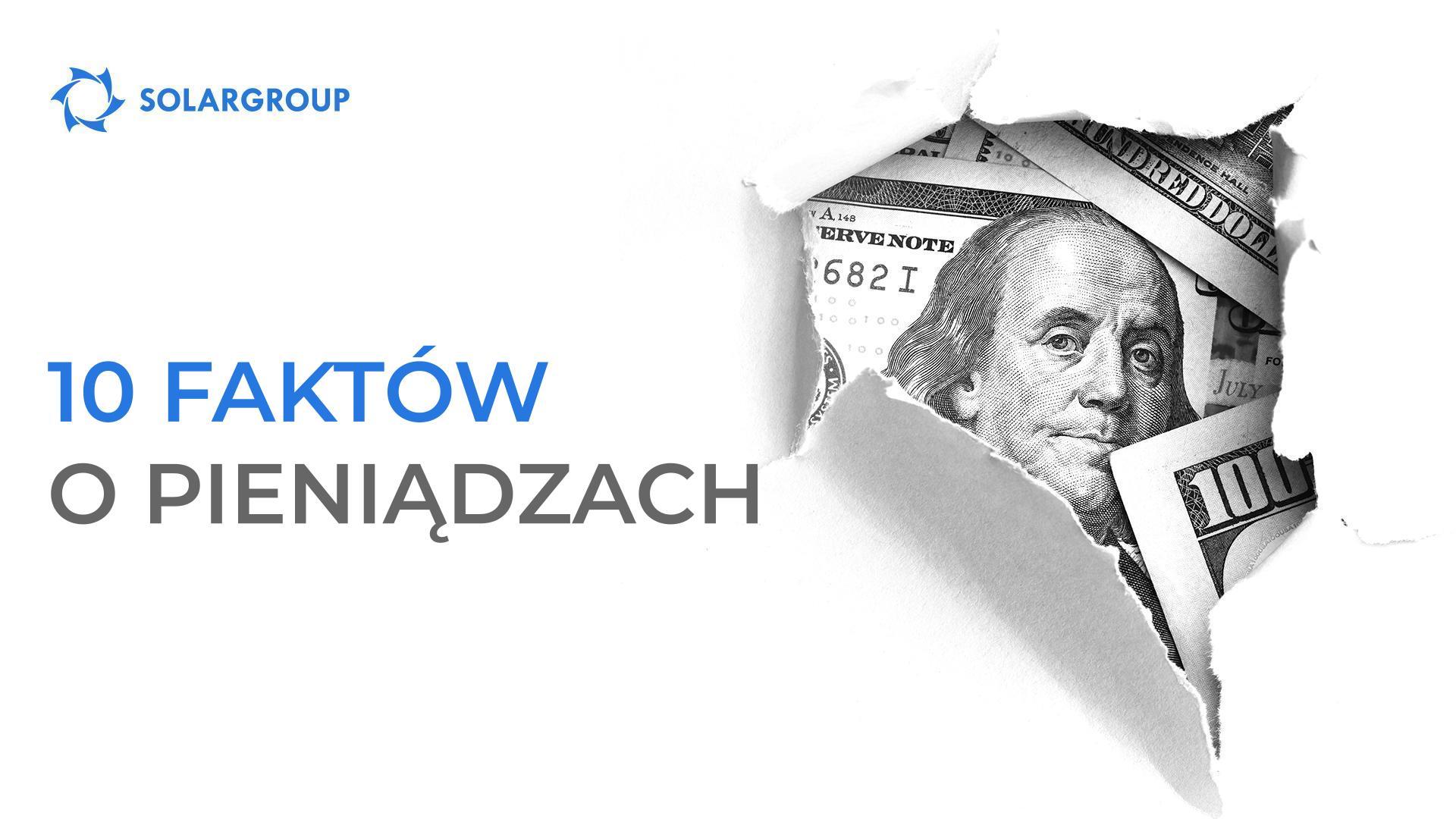 Wiedziałeś? 10 faktów o pieniądzach