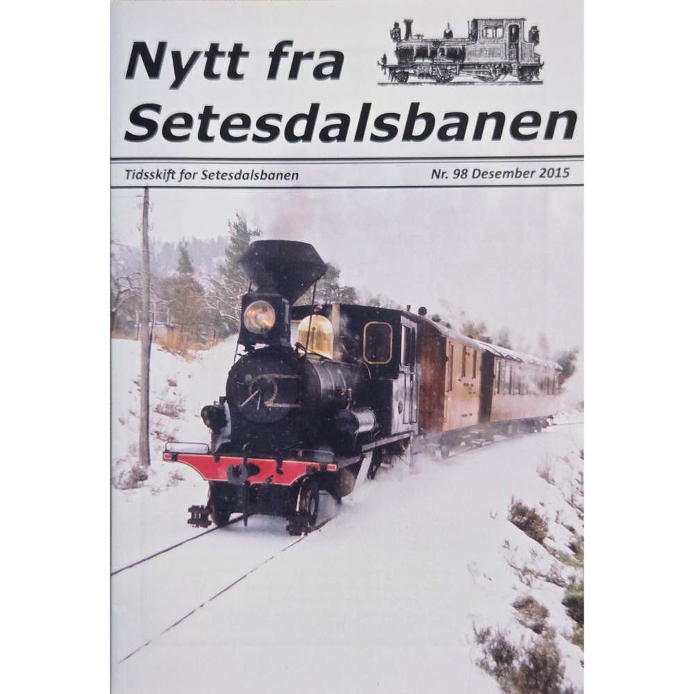 Nytt fra Setesdalsbanen (NfS) - 98 - Desember 2015