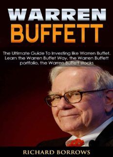 Warren Buffett: The Ultimate Guide To Investing like Warren Buffet. Learn the Warren Buffet Way, the