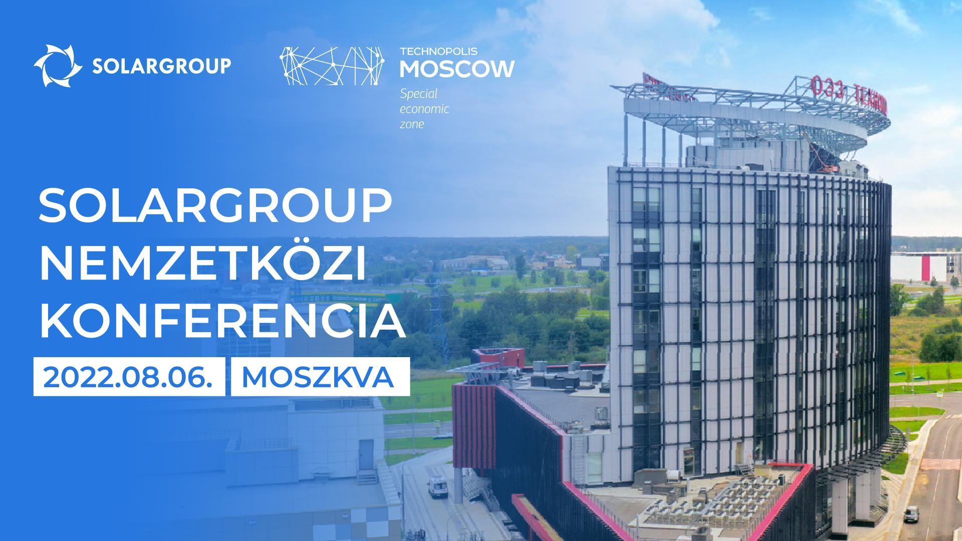 SOLARGROUP 2022. Nemzetközi konferencia: látogassanak el a „Sovelmash" TMTI építkezési területre