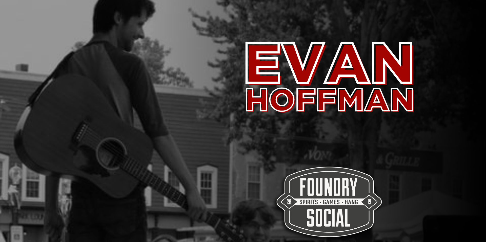 Evan Hoffman LIVE at Foundry Social promotional image