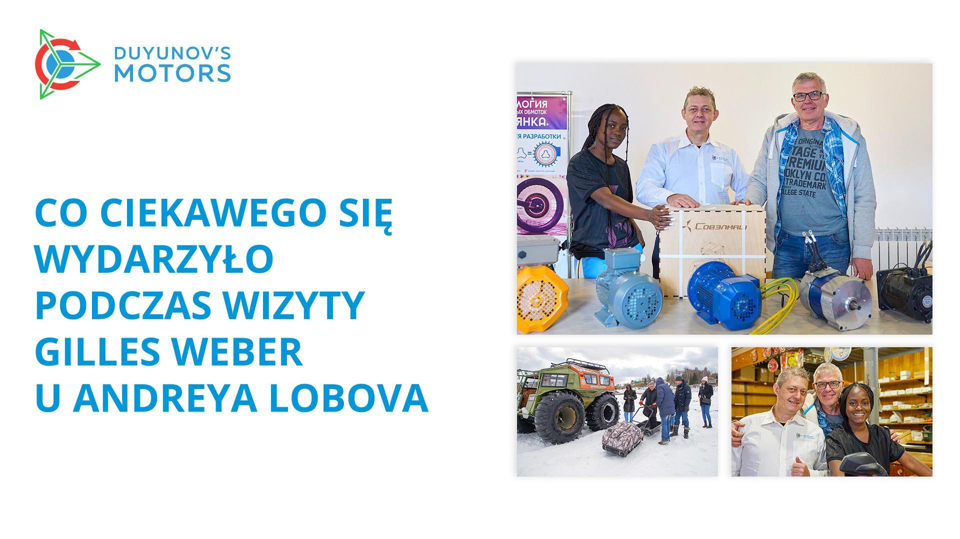 Co ciekawego się wydarzyło podczas wizyty Gilles Weber u Andreya Lobova