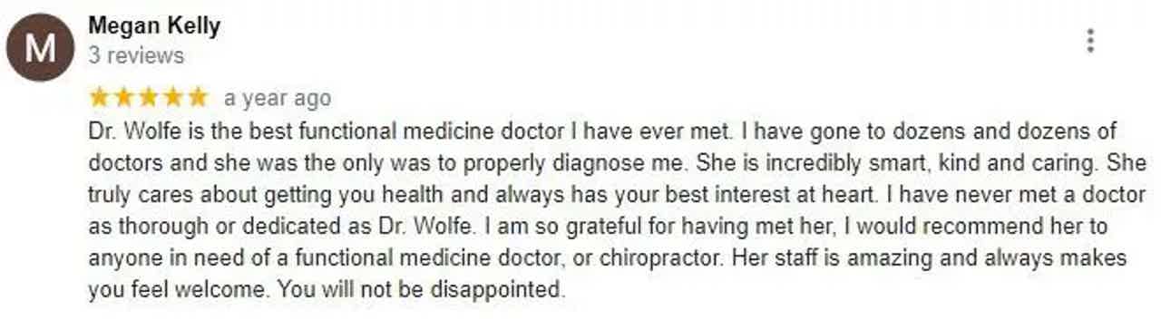 Review screen with “Megan Kelly” 3 reviews; text praises Dr. Wolfe’s functional medicine care and diagnosis.