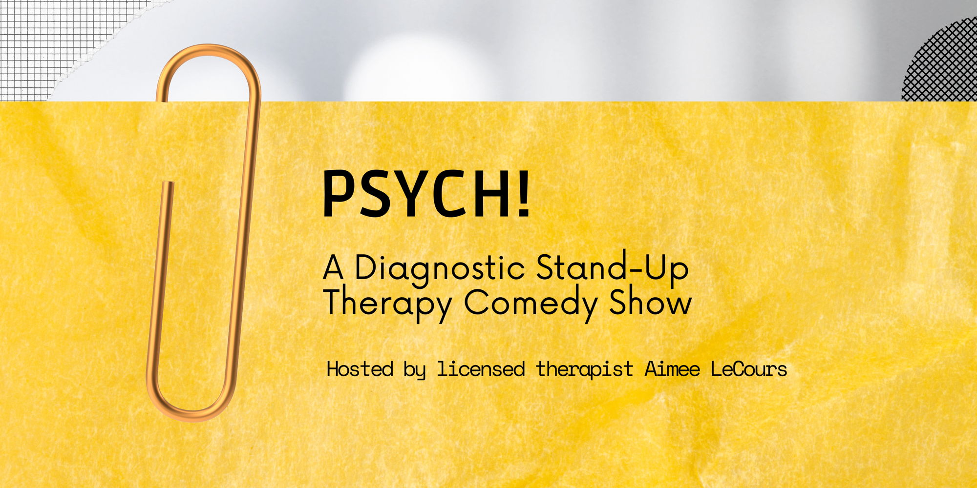 PSYCH! A DIAGNOSTIC STAND-UP THERAPY COMEDY SHOW promotional image