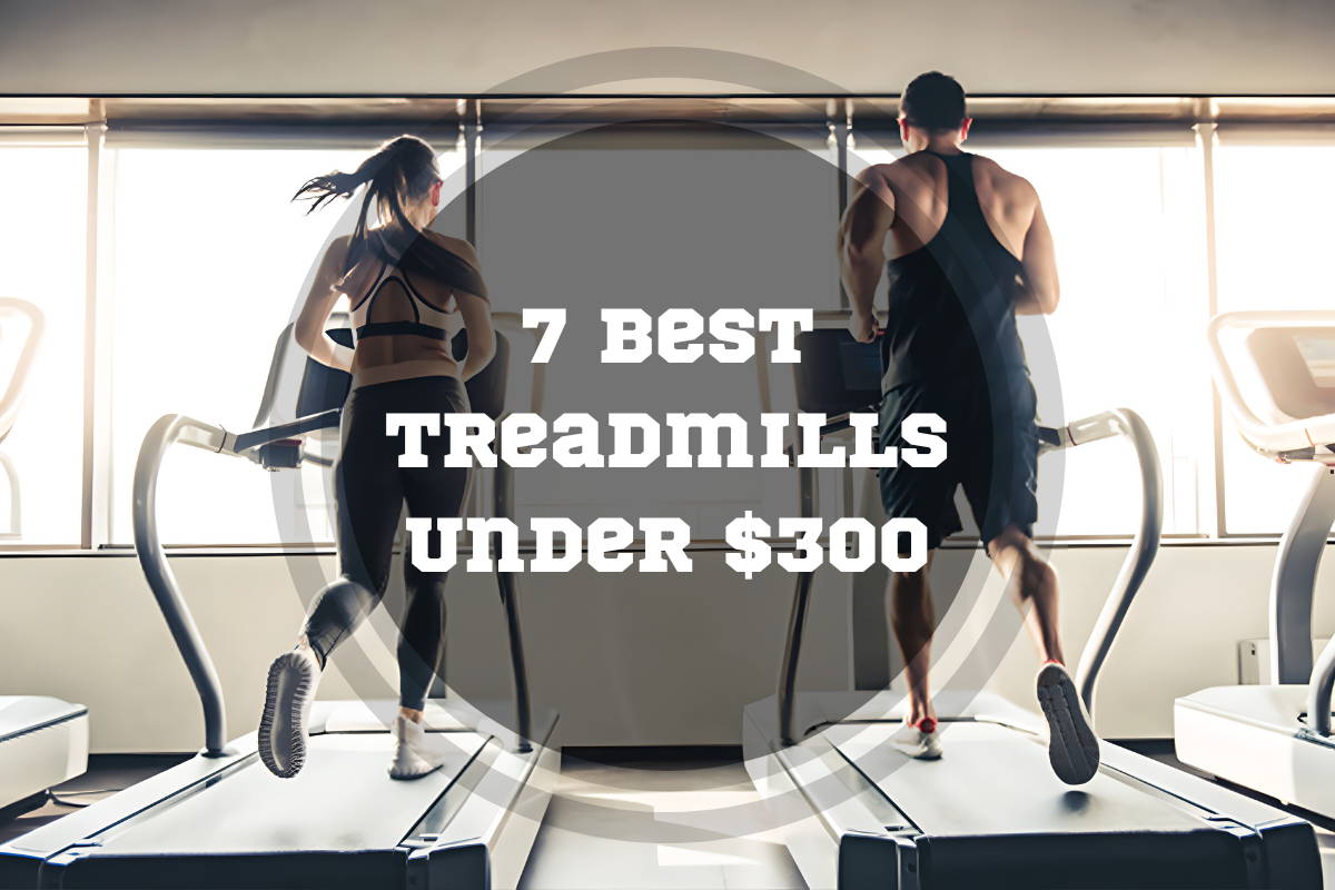 7 Best Treadmills Under $300 in 2023