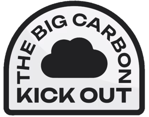 A black and white graphic with a cloud silhouette in the center and the words THE BIG CARBON KICK OUT surrounding it in bold, uppercase letters.