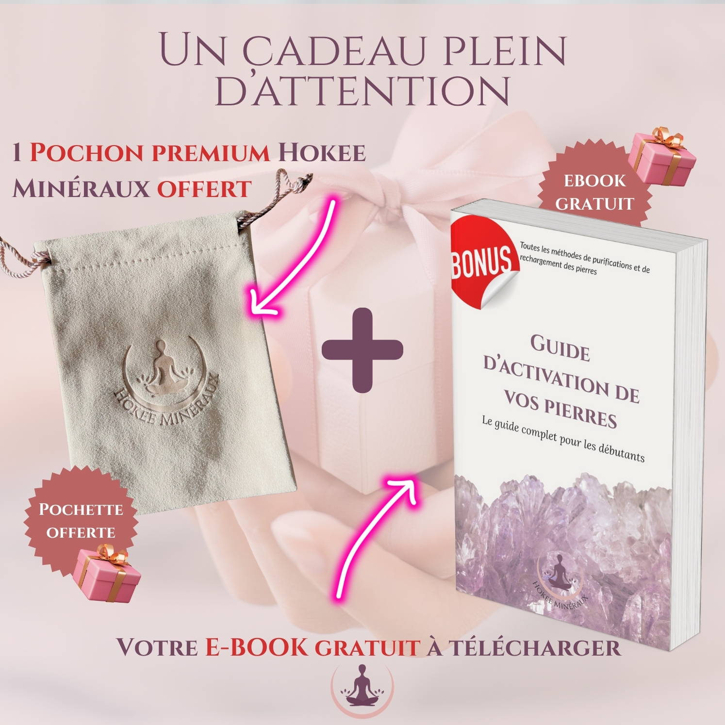 Pochon premium Hokee Minéraux offert et livret PDF d’activation gratuit pour purifier et recharger vos pierres.