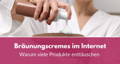 Bräunungscremes enttäuschen