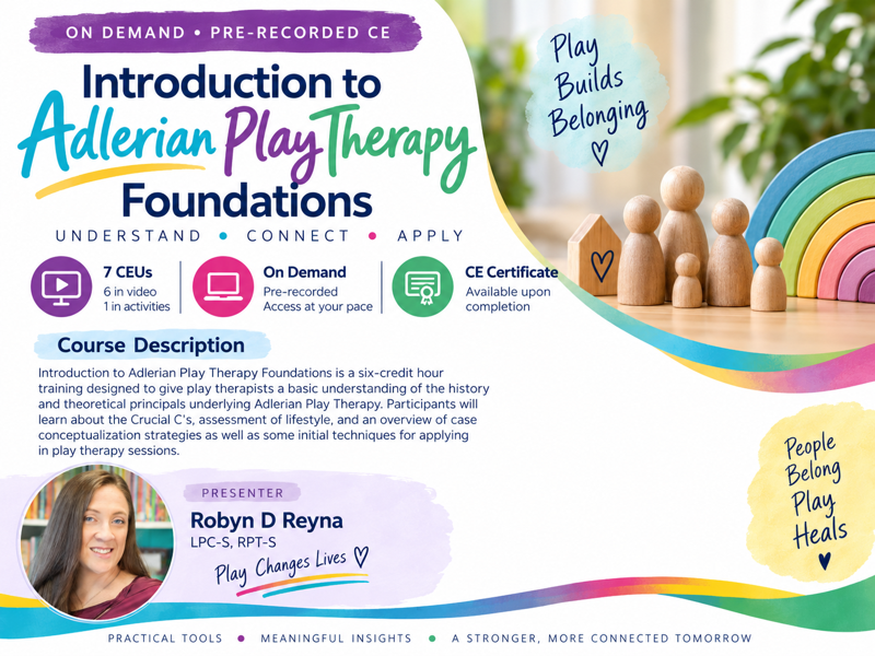 Introduction to Adlerian Play Therapy Foundations