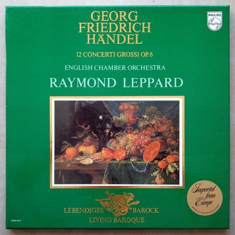 PHILIPS | LEPPARD/HANDEL - 12 Concerti Grossi Op. 6 / 3...