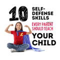 ten-child-self-defense-skills-teach-kids