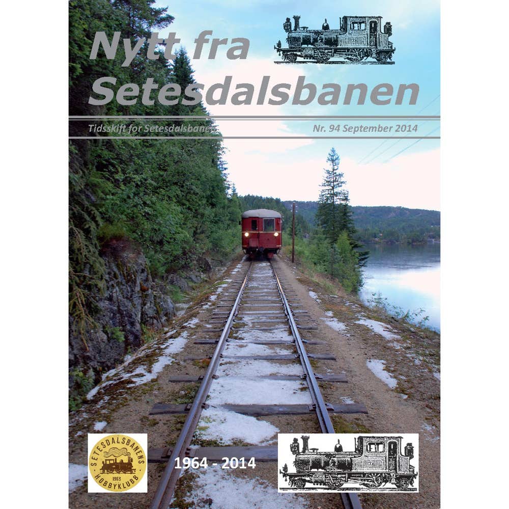 Nytt fra Setesdalsbanen (NfS) - 94 - September 2014