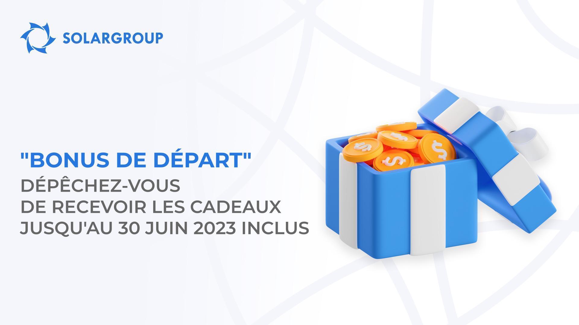 "Bonus de départ" : dépêchez-vous de recevoir les cadeaux