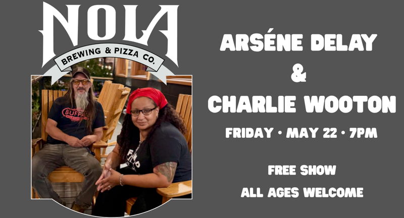 Arséne DeLay & Charlie Wooton