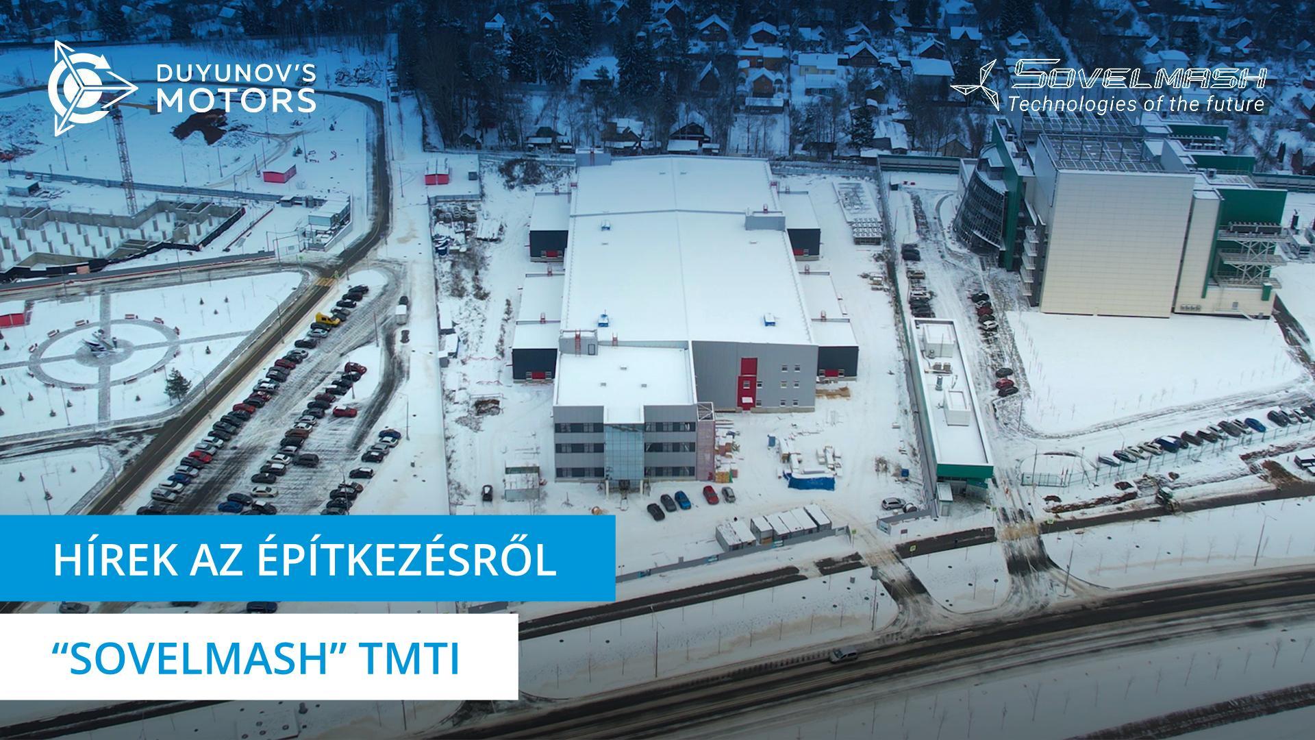 Hírek a „Sovelmash" TMTI építkezésről