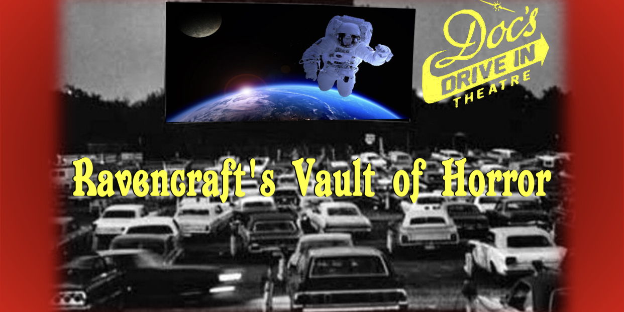 Ravencraft's Vault of Horror at Doc's Drive in Theatre & Mama Merlot's Speakeasy promotional image