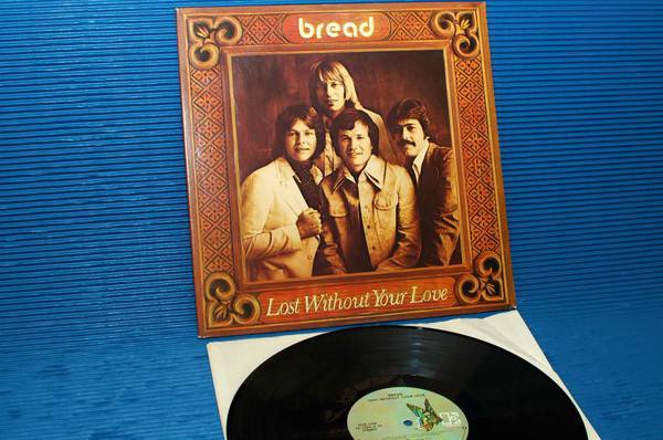 Bread - Lost Without Your Love 0910