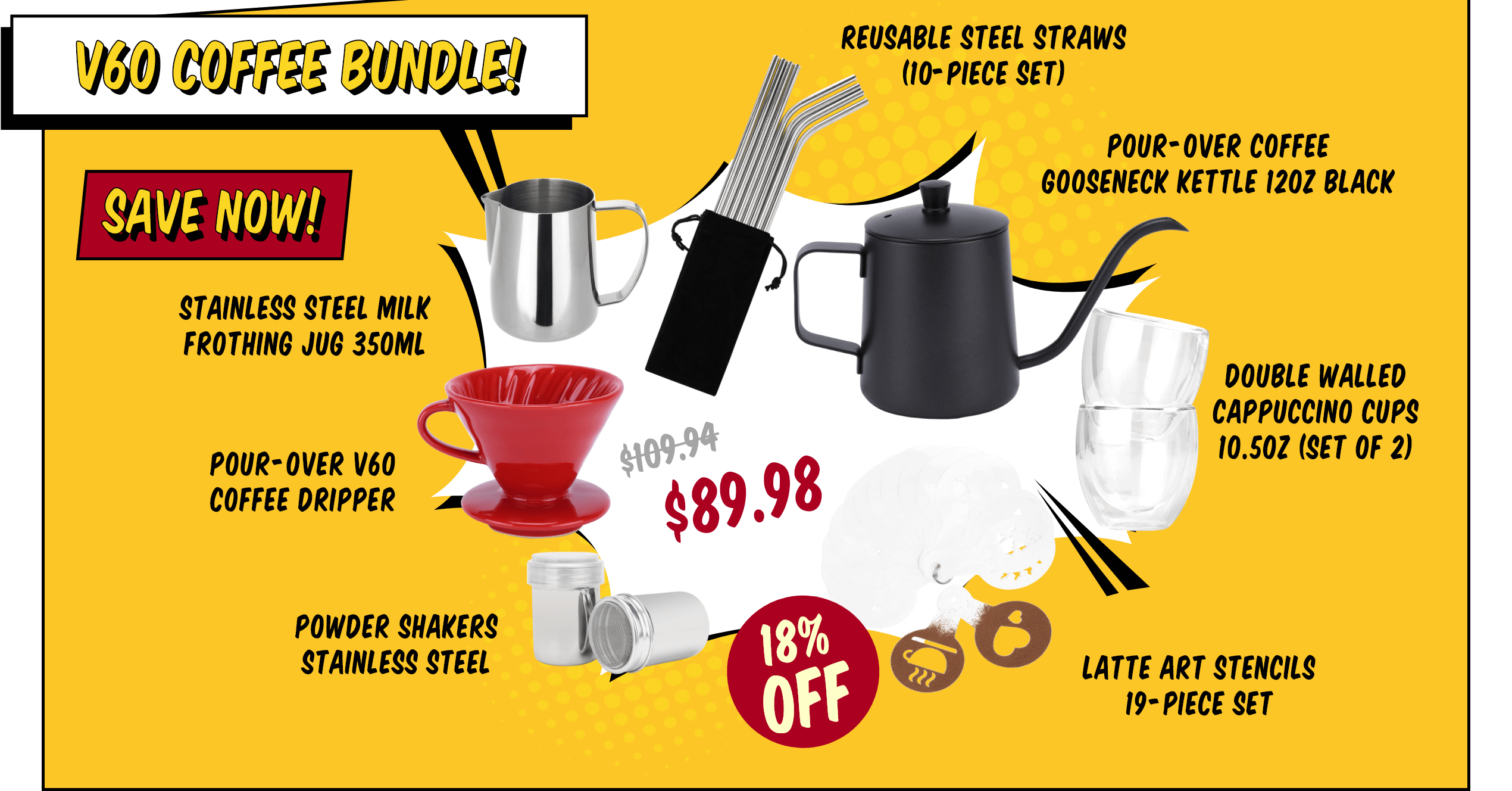 V60 Coffee Bundle with 10-Piece Reusable Steel Straws Set, 12oz Pour-Over Coffee Gooseneck Kettle in Black color, 2  Double Walled Cappuccino Cups set  at 10.5oz, 19-Piece Latte Art Stencils Set, Stainless Steel Powder Shakers, Pour-Over V60 Coffee Dripper, Stainless Steel Milk Frothing Jug at 350ml, Save now with 18% off! 