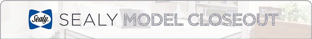 Sealy Model Closeout