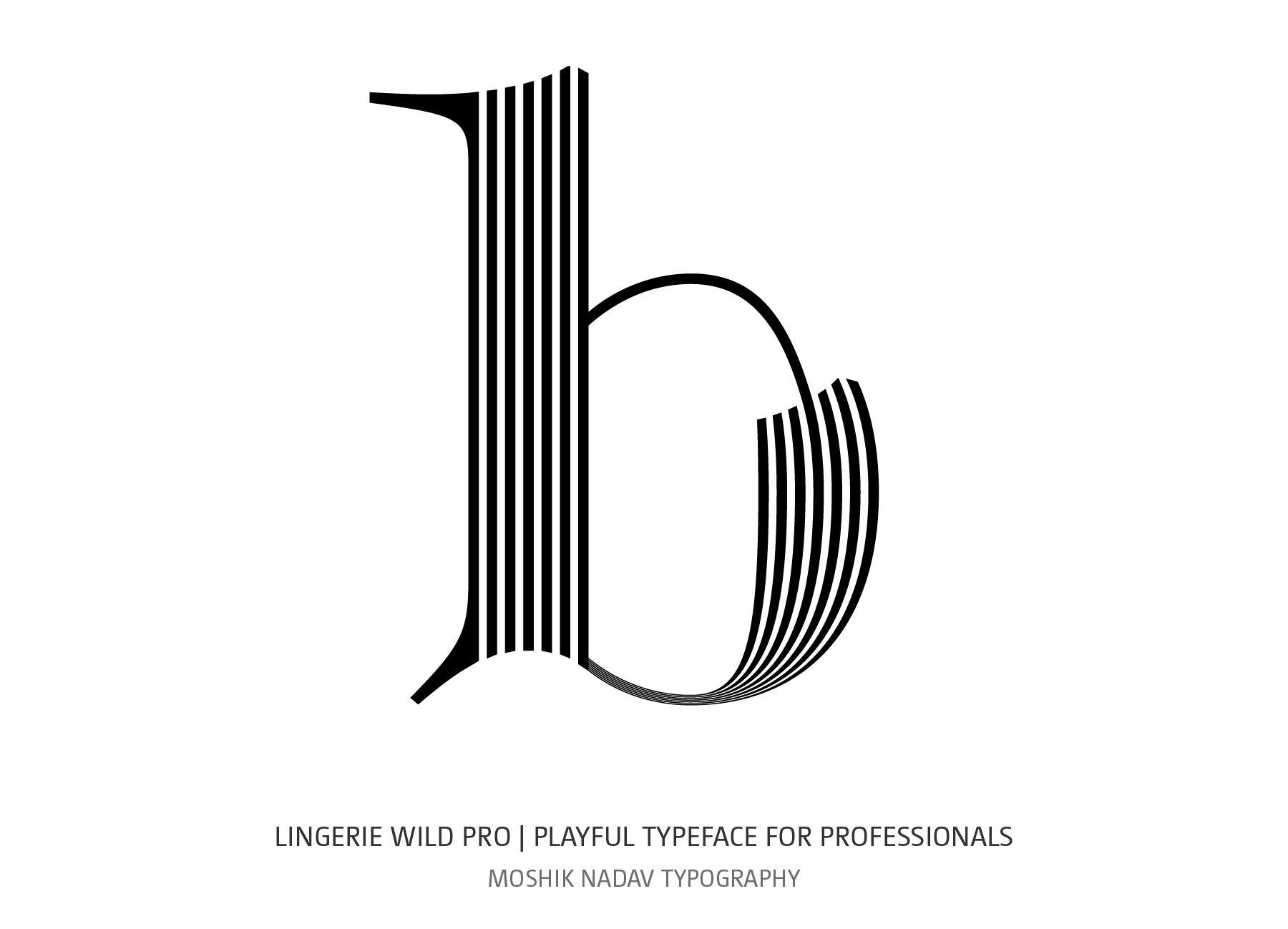 Lingerie Wild Pro Typeface visage styles designed by Moshik Nadav Typography