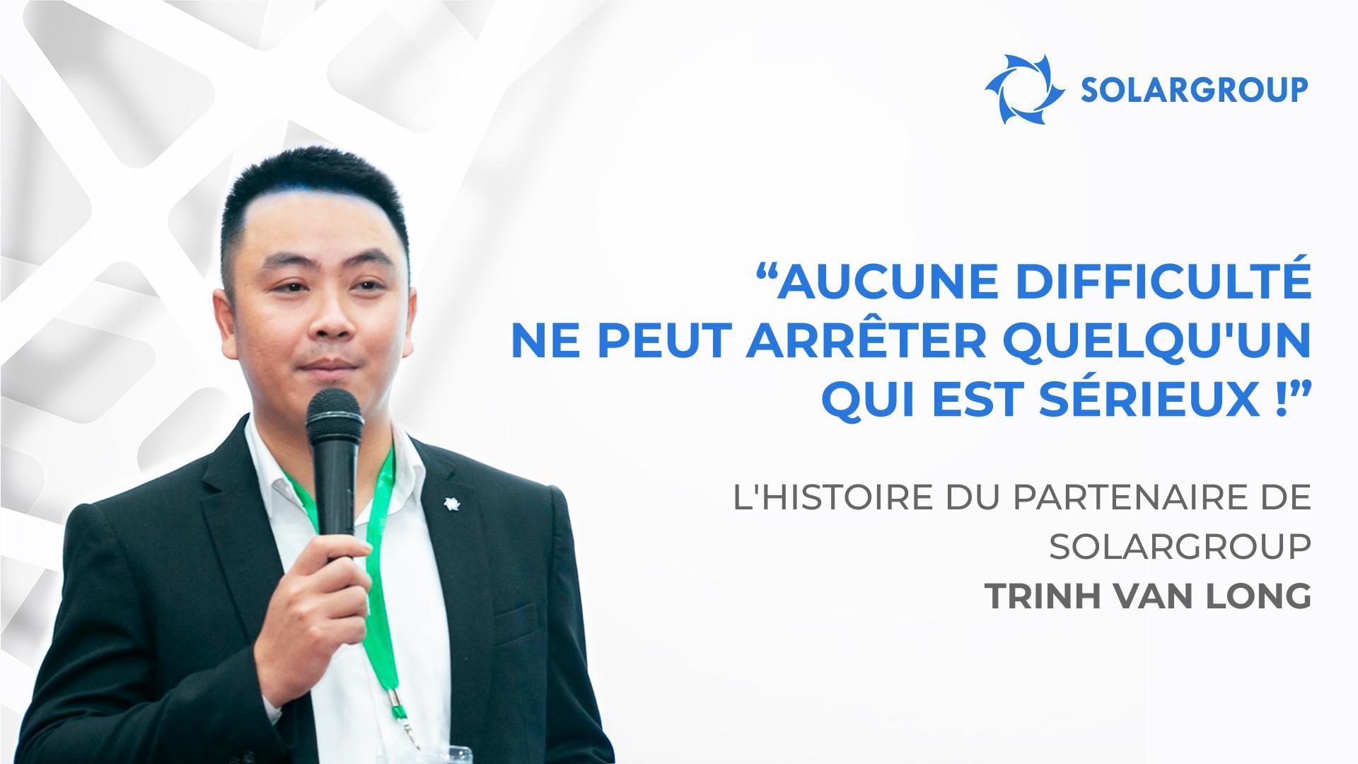 Le secret du succès : réalisme et analyse des risques | L'histoire du partenaire Trinh Van Long