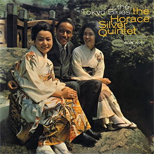 Horace Silver Quartet - The Tokyo Blues 45 rpm, 2Lps, l...