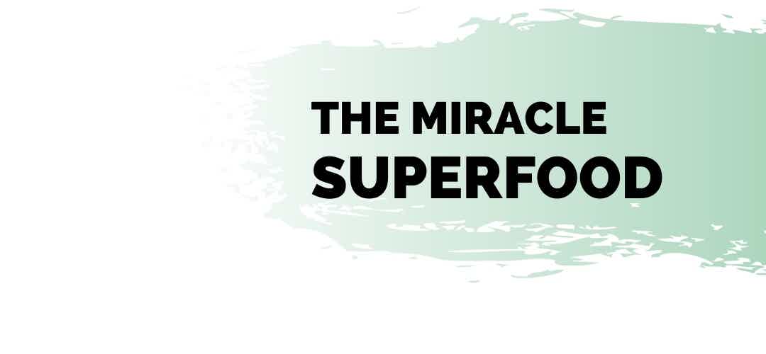 Moringa_the miracle superfood