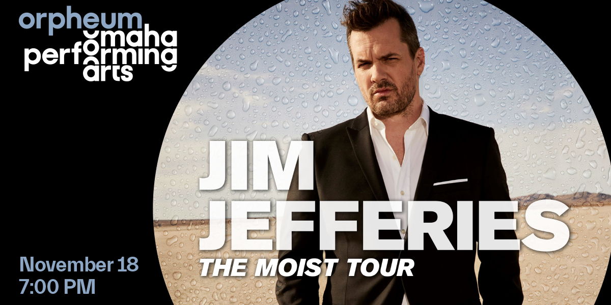 Jim Jefferies: The Moist Tour at the Orpheum Theater promotional image