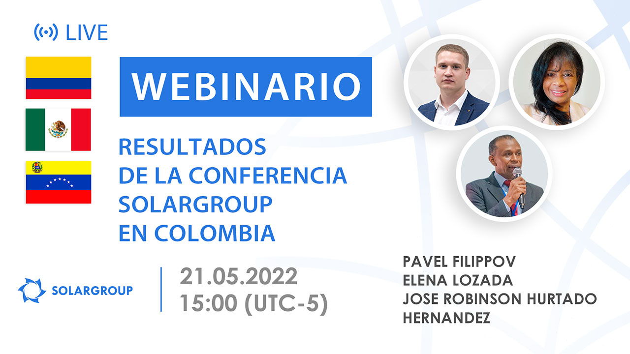 Latinoamerica. Webinar "Resultados de la conferencia de SOLARGROUP en Colombia"