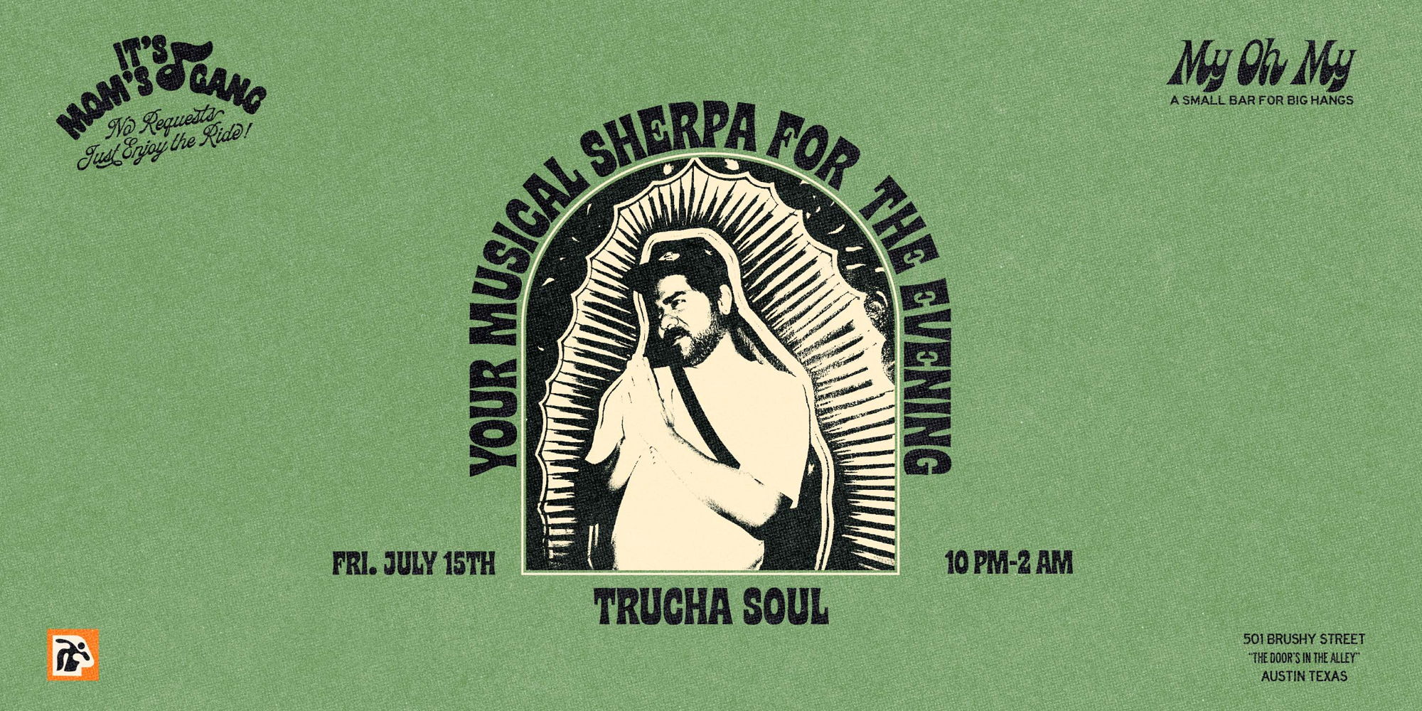 Trucha Soul at My Oh My on 7/15 promotional image
