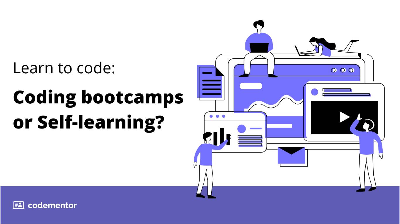 Start your programming journey: Coding bootcamps vs. Self-learning
