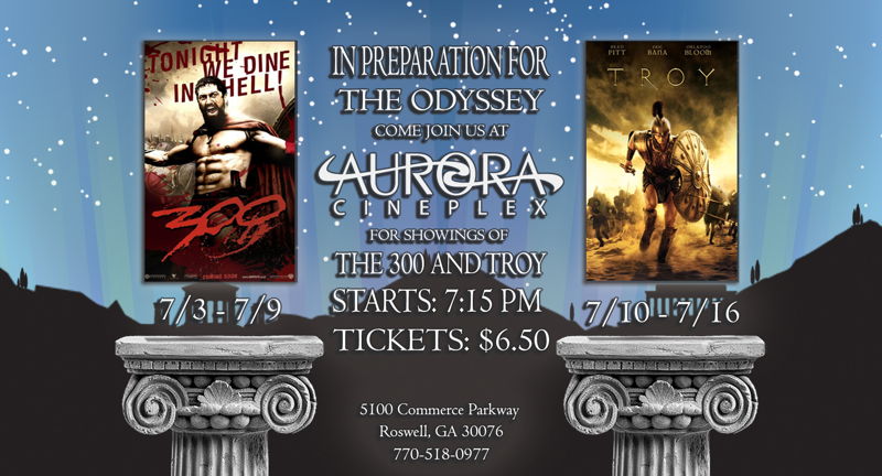 Odyssey Film Fest--Playing 300 and Troy at Aurora Cineplex on the Big Screen