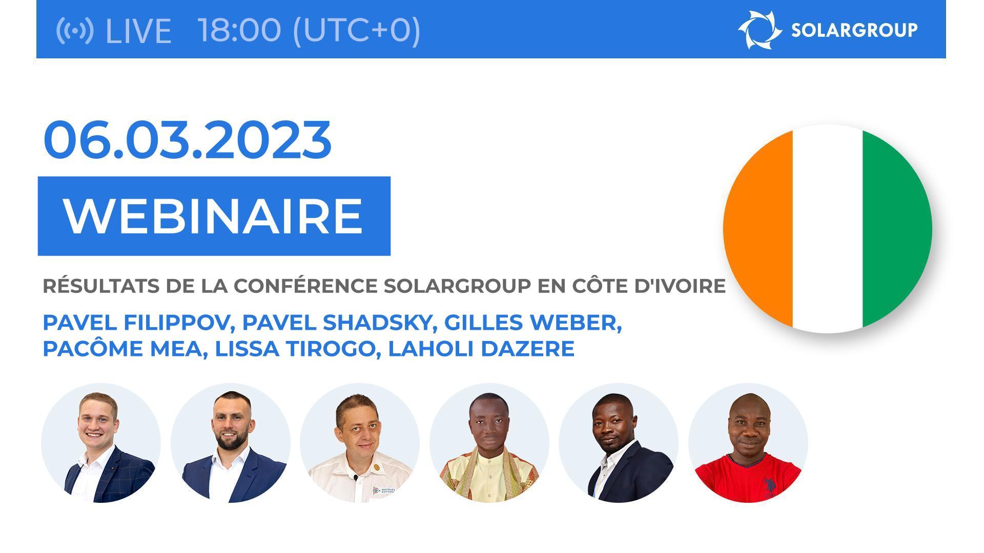 Résultats de la conférence en Côte d'Ivoire : webinaire SOLARGROUP | le 6 mars | à 18h00