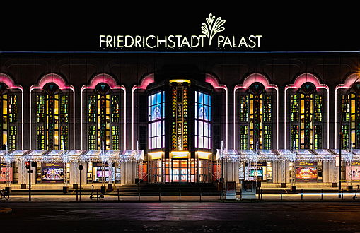  Berlin
- Friedrichstadt Palast