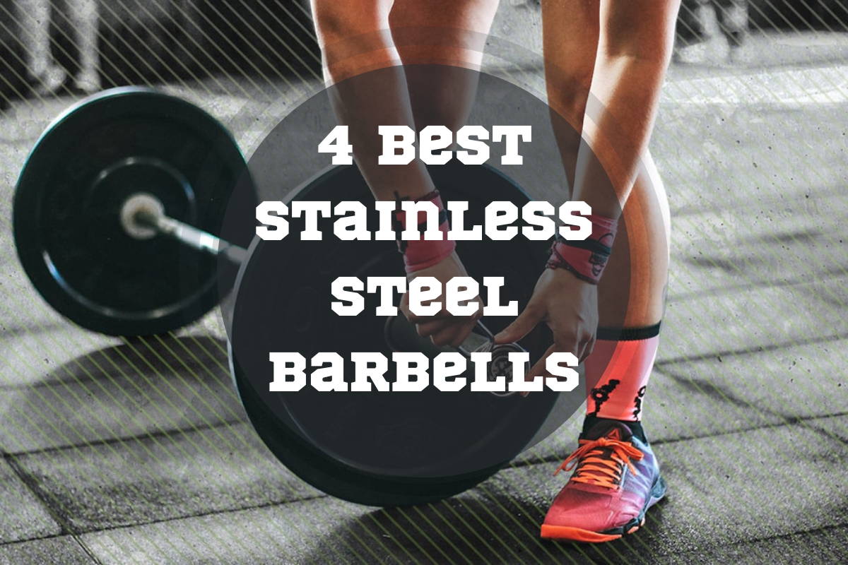 Best Stainless Steel Barbells