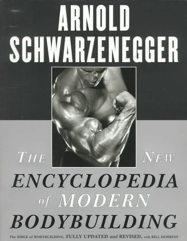 the new encyclopedia of modern bodybuilding book