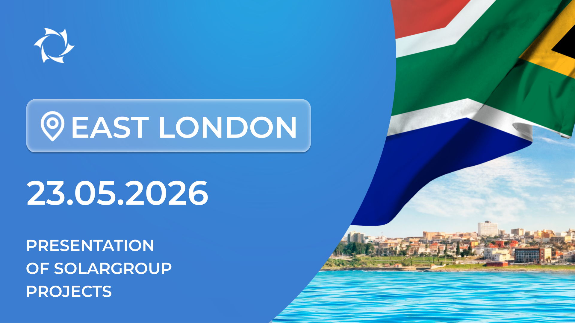 Presentation of SOLARGROUP’s Innovative Projects in the Republic of South Africa (East London)